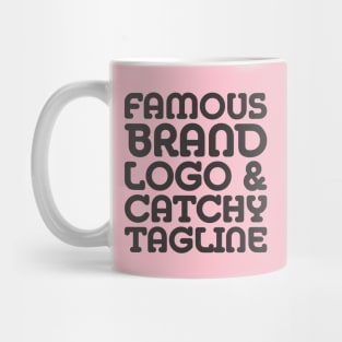 Famous brand, logo and catchy tagline - Consumerism Mug